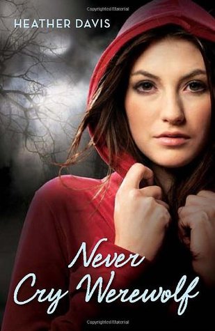 Review: ‘Never Cry Werewolf’ by Heather Davis