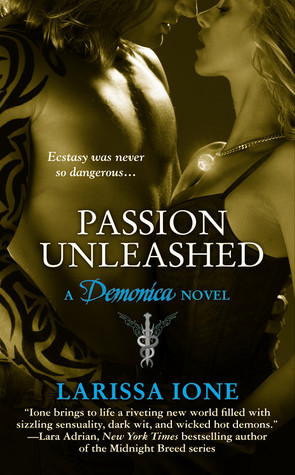 Review – “Passion Unleashed” by Larissa Ione