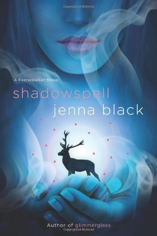 Review: ‘Shadowspell’ by Jenna Black