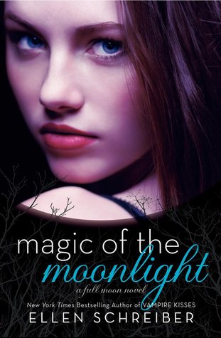 Review: ‘Magic of the Moonlight’ by Ellen Schreiber