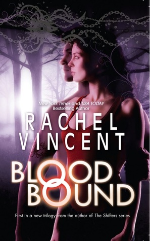 Review: ‘Blood Bound’ by Rachel Vincent