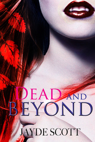 Review: ‘Dead and Beyond’ by Jayde Scott