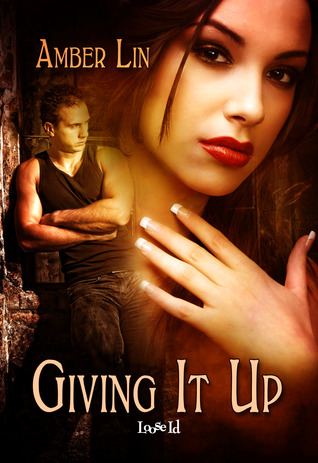 ARC Review: ‘Giving It Up’ by Amber Lin