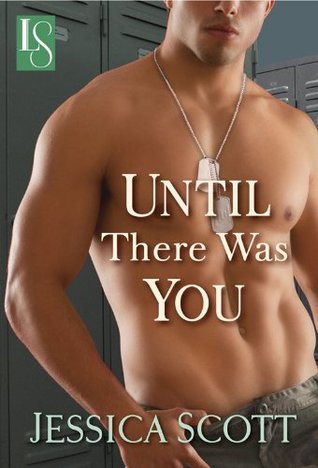 ARC Review: ‘Until There was You’ by Jessica Scott