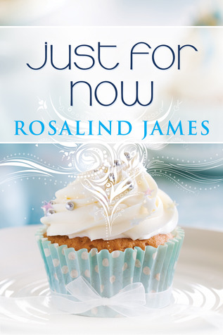 Review: ‘Just for Now’ by Rosalind James