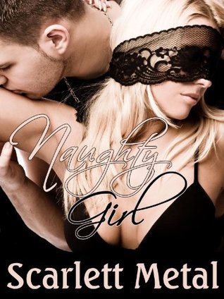 Review: ‘Naughty Girl’ Scarlett Metal