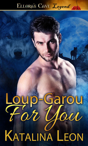 Review: ‘Loup-Garou For You’ by Katalina Leon