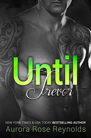 ARC Review: ‘Until Trevor’ by Aurora Rose Reynolds