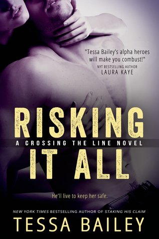 ARC Review: ‘Risking It All’ by Tessa Bailey