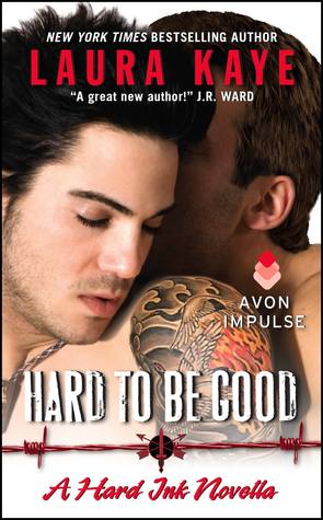 ARC Review: ‘Hard to Be Good’ by Laura Kaye