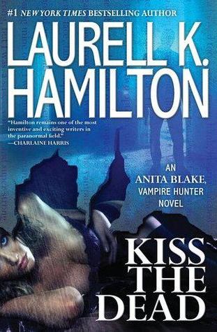 Review: ‘Kiss the Dead’ by Laurell K. Hamilton