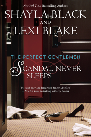 Review: ‘Scandal Never Sleeps’ by Shayla Black & Lexi Blake