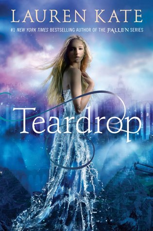 DNF Review: ‘Teardrop’ by Lauren Kate