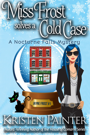 ARC Review: ‘Miss Frost Solves a Cold Case’ by Kristen Painter