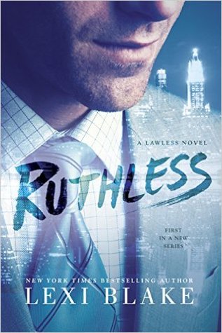 ARC Review: ‘Ruthless’ by Lexi Blake