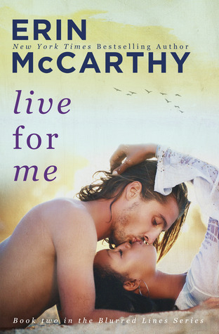 ARC Review: ‘Live for Me’ by Erin McCarthy