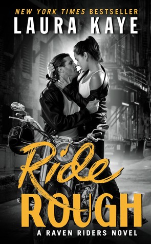 Blog Tour: ‘Ride Rough’ by @laurakayeauthor (#Review + Excerpt + #Giveaway)