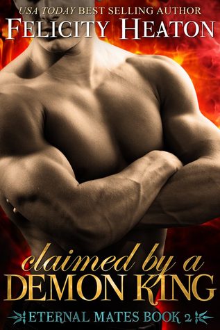 Re-Post Review: ‘Claimed by a Demon King’ by Felicity Heaton