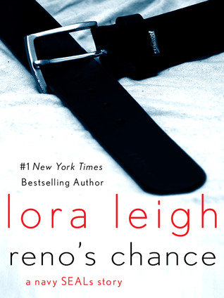 Review: ‘Reno’s Chance’ by Lora Leigh