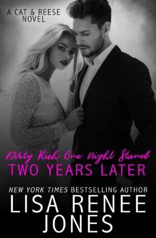 ARC Review: ‘Dirty Rich One Night Stand: Two Years Later’ by Lisa Renee Jones