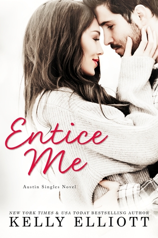 ( Happy Release Day to Kelly Elliott!! ) – ARC Review: ‘Entice Me’ by Kelly Elliott