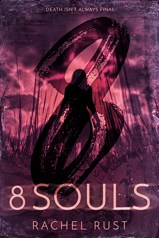 ARC Review: ‘8 Souls’ by Rachel Rust