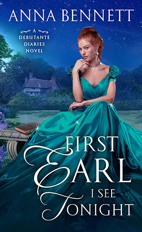 Review: ‘First Earl I See Tonight’ by Anna Bennett