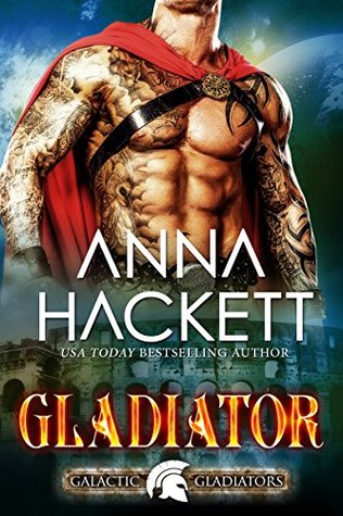 Review: ‘Gladiator’ by Anna Hackett #romanceopoly