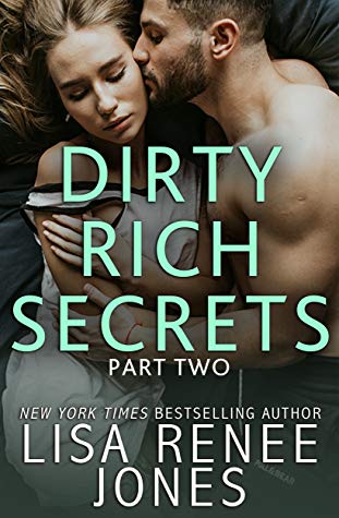 Blog Tour Review: ‘Dirty Rich Secrets: Part Two’ by Lisa Renee Jones