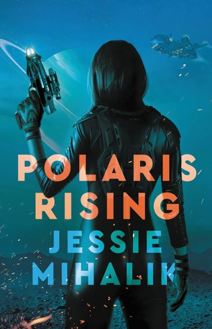 Review: ‘Polaris Rising’ by Jessie Mihalik