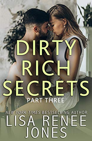 Dirty Rich Secrets: Part Three