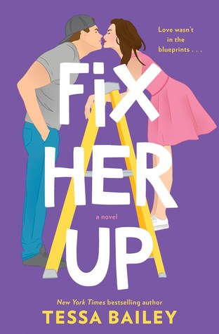 Review: ‘Fix Her Up’ by Tessa Bailey #Romanceopoly2020