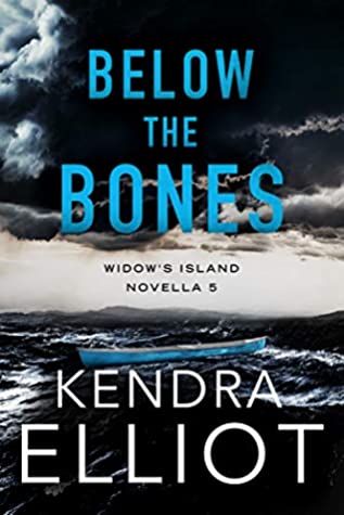 ARC Review: ‘Below the Bones’ by Kendra Elliot