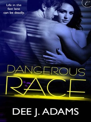 Review: ‘Dangerous Race’ by Dee J. Adams