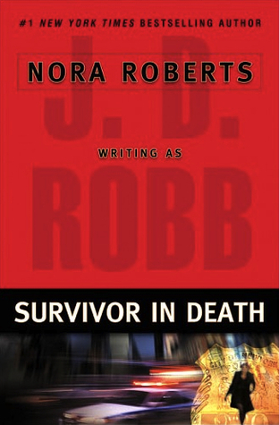 Review: ‘Survivor in Death’ by J.D. Robb #InDeathReadAlong