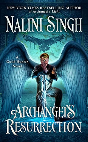 Review: ‘Archangel’s Resurrection’ by Nalini Singh