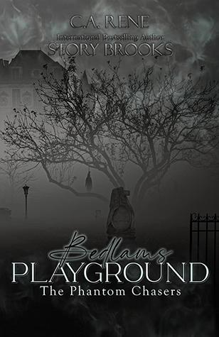 Review: ‘Bedlam’s Playground’ by C.A. Rene & Story Brooks
