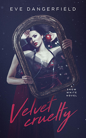 Blog Tour + #Review: ‘Velvet Cruelty’ by Eve Dangerfield