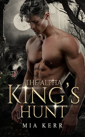 Review: ‘The Alpha King’s Hunt’ by Mia Kerr