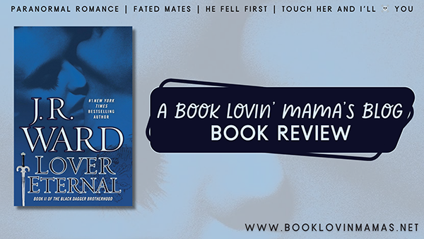 Review: 'Lover Eternal' by J.R. Ward