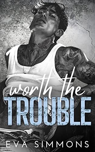 Review: ‘Worth The Trouble’ by Eva Simmons