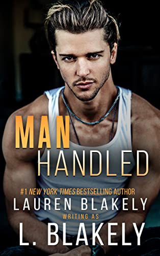 Review: ‘Manhandled’ by Lauren Blakely