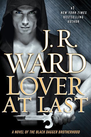 Review: ‘Lover at Last’ by J.R. Ward