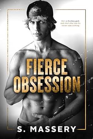 ARC Review: ‘Fierce Obsession’ by S. Massery
