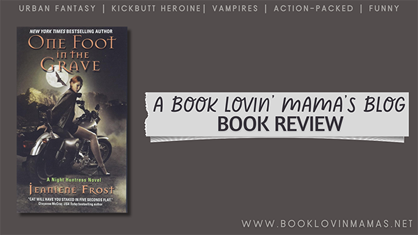 Review: 'One Foot in the Grave' by Jeaniene Frost