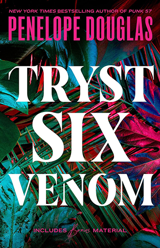 ARC Review: ‘Tryst Six Venom’ by Penelope Douglas