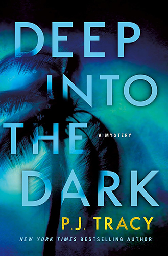 Review: ‘Deep into the Dark’ by P.J. Tracy