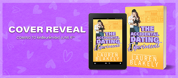 Cover Reveal: 'The Accidental Dating Experiment' by Lauren Blakely