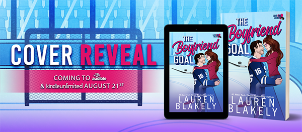 Cover Reveal: 'The Boyfriend Goal' by Lauren Blakely