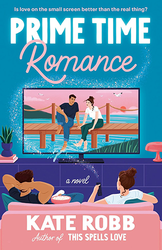 ARC Review: ‘Prime Time Romance’ by Kate Robb